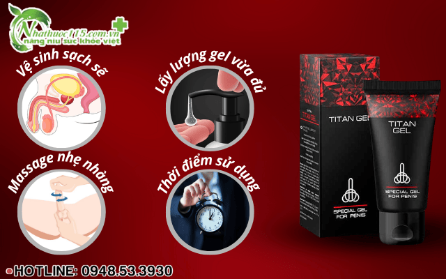 Hướng dẫn sử dụng Titan Gel hiệu quả