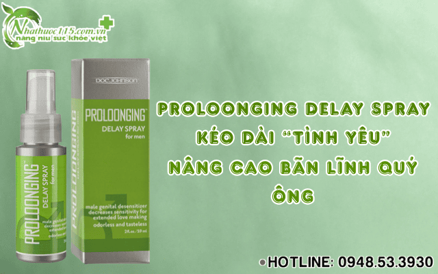 Proloonging Delay Spray for Men là gì? 